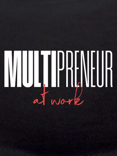 Mulitpreneur at work