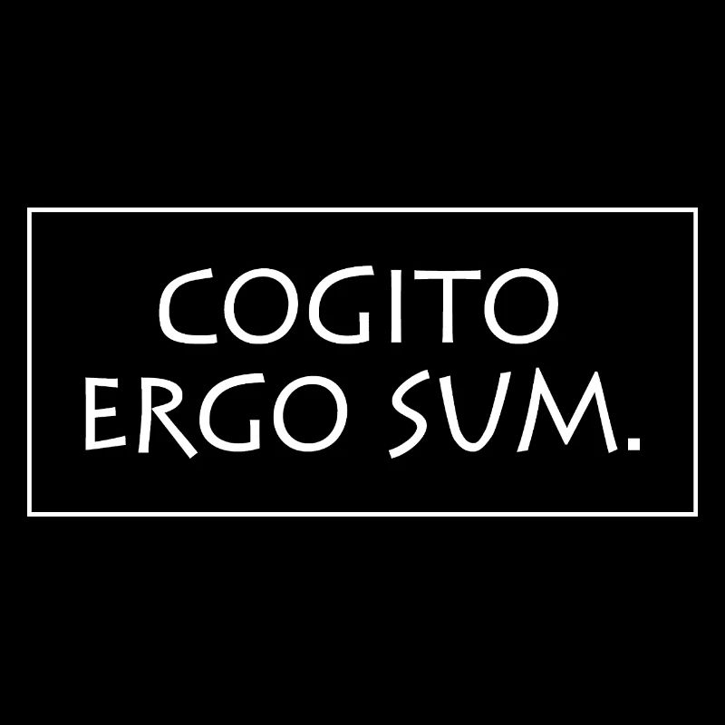 Cogito ergo sum