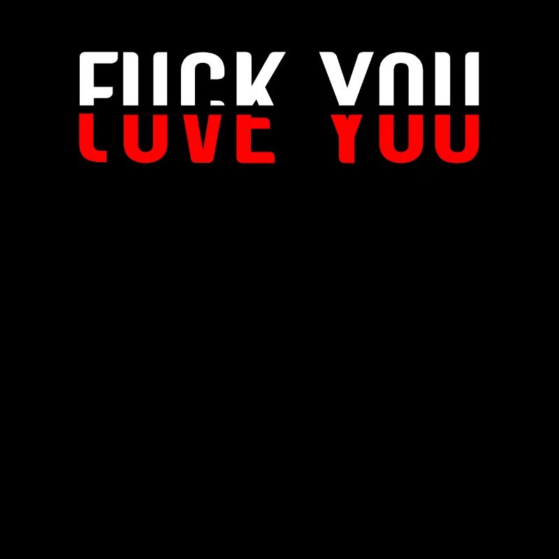 Love and hate you