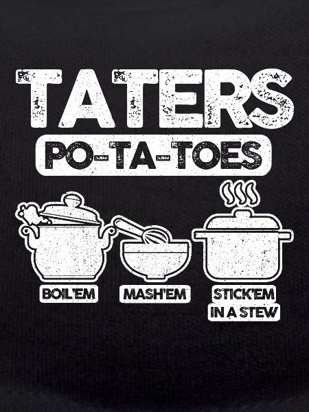 Taters Potatoes Potato