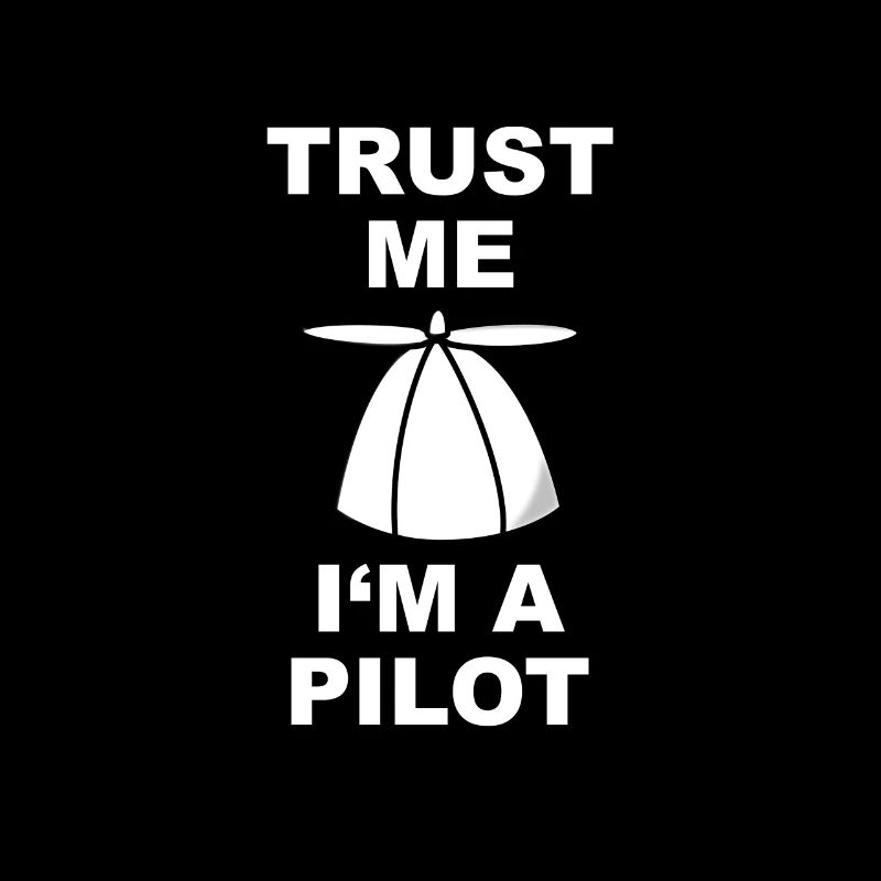 Vertraue mir ich bin Pilot
