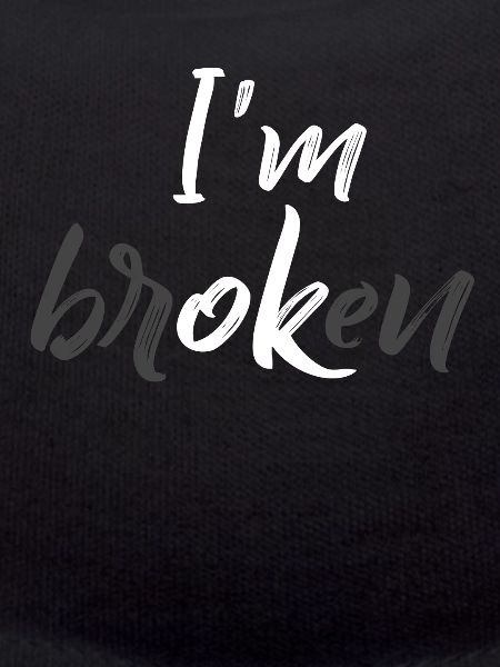 I'm Ok - I'm Broken