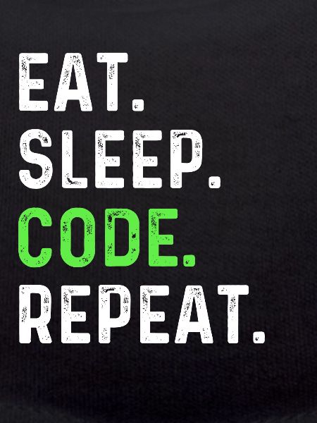 Eat sleep coding repeat