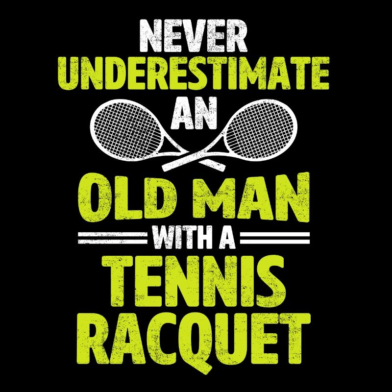 Never underestimate an old man tennis