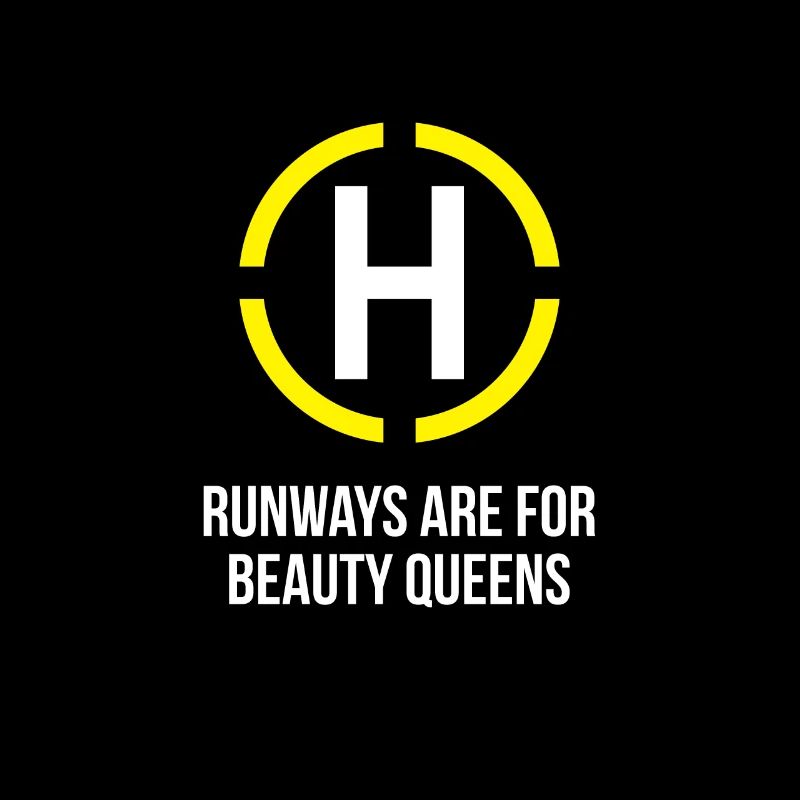 Helicopter - Runways are for beauty Queens