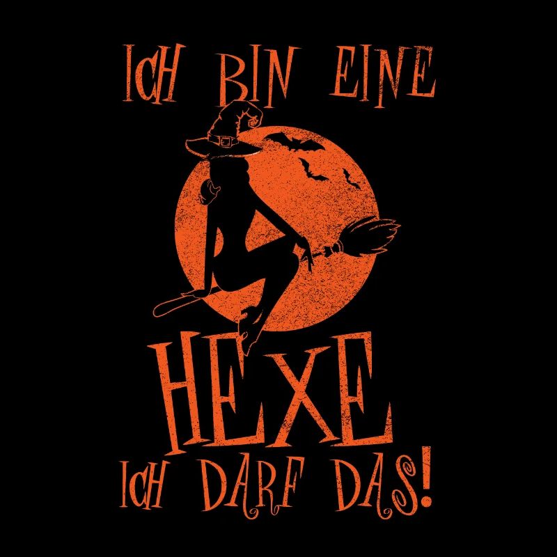 Ich bin eine Hexe ich darf das