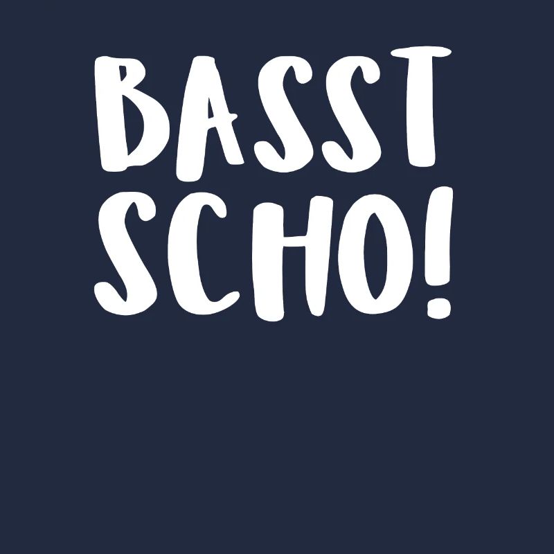 Basst Scho!