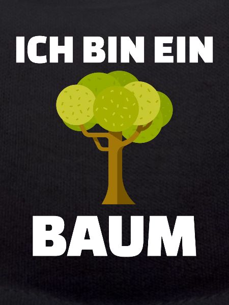 Ich bin ein Baum