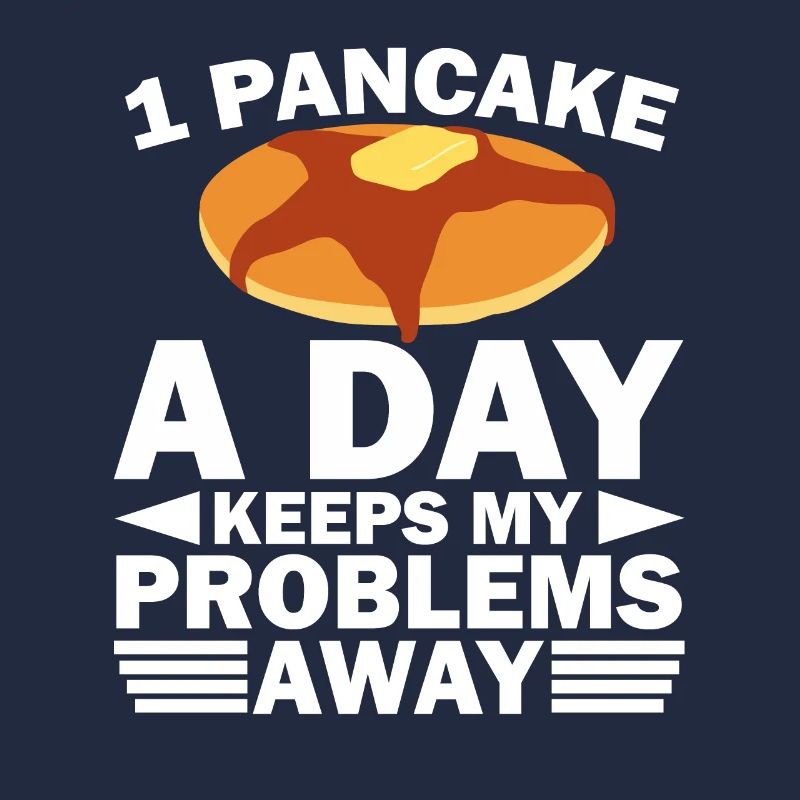 Pancakes pancake gift I breakfast pancake