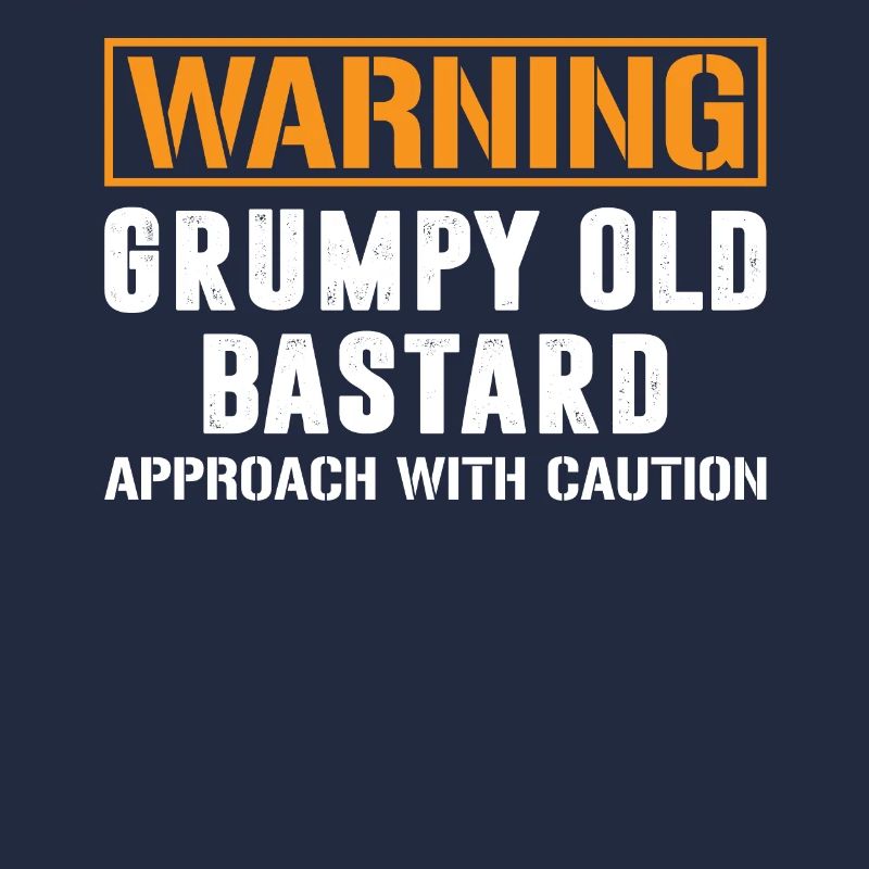 Avertissement Grumpy Old Bastard T Shirt Grumpy Bastard