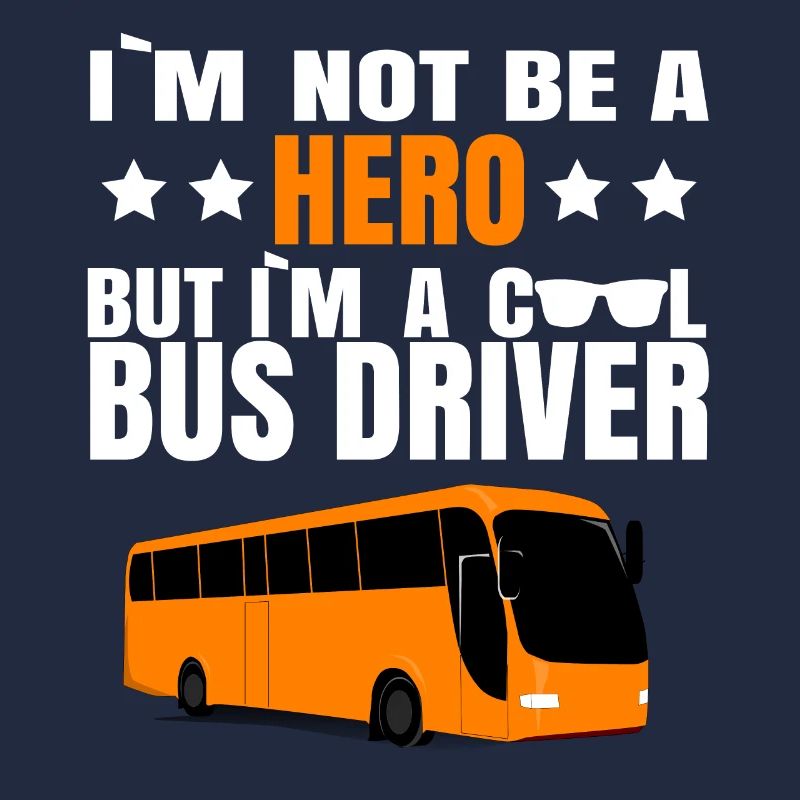 Bus driver Bus hero Funny saying gift idea