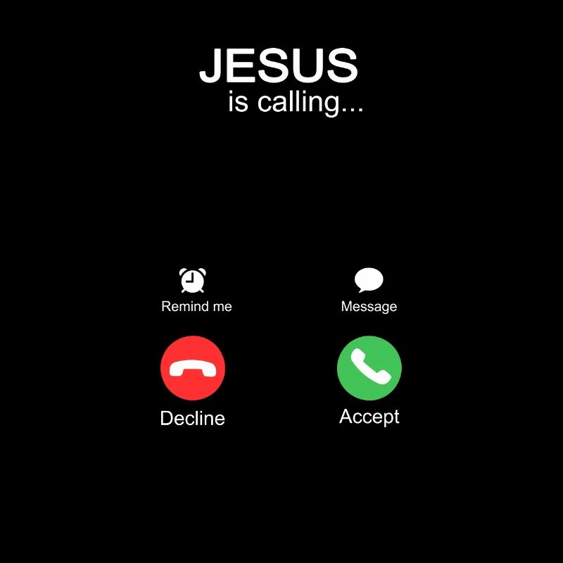 Jesus Is Calling and I must go