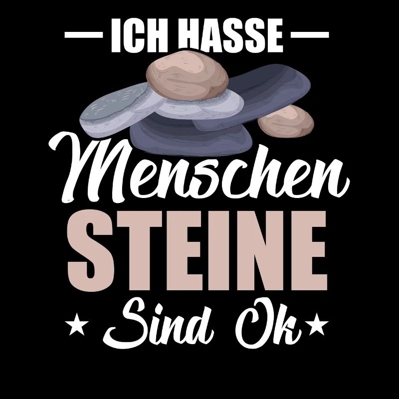 Ich Hasse Menschen Steine Sind Ok Stein