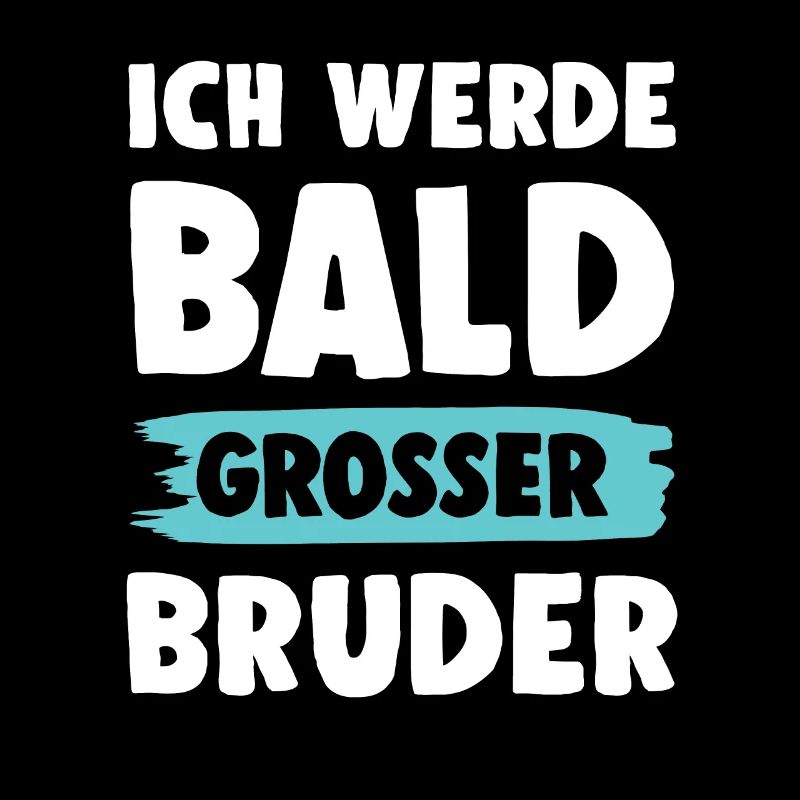 Ich werde grosser Bruder