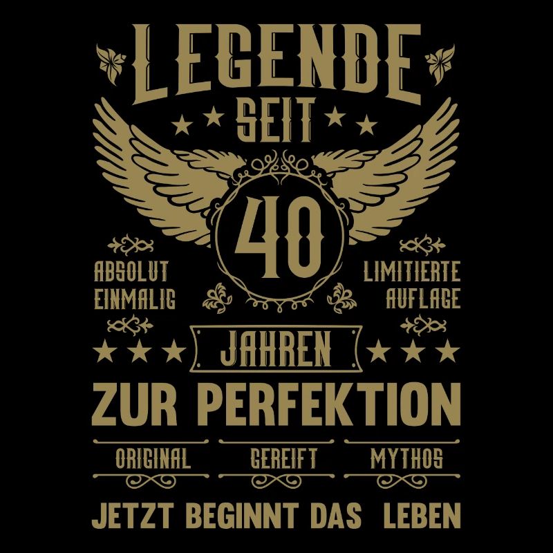 Legende seit 40 Jahren 40. Geburtstag