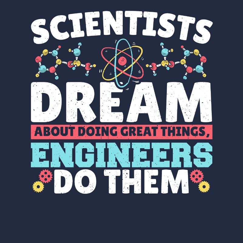 Scientists Dream About Doing Great Things