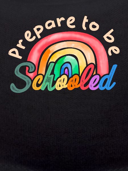 Prepare To Be Schooled
