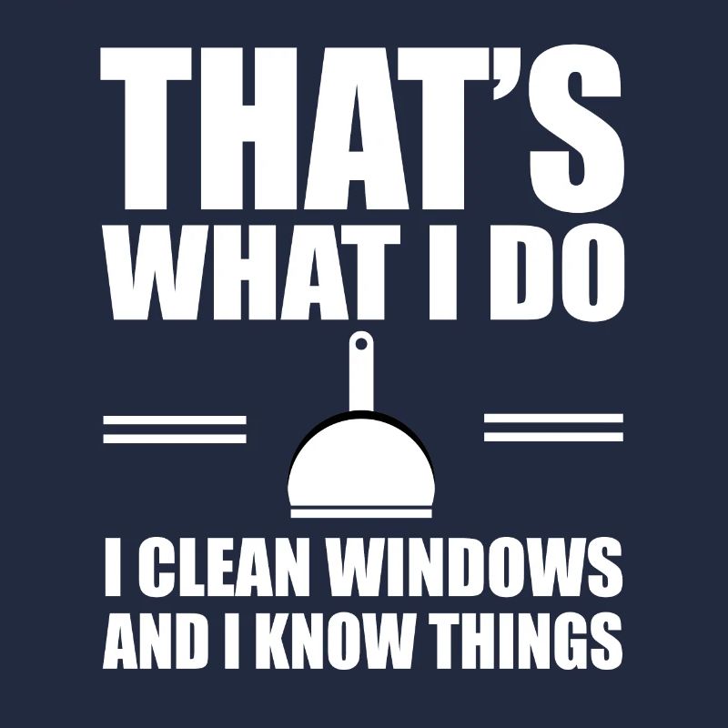 Funny window cleaner shirt