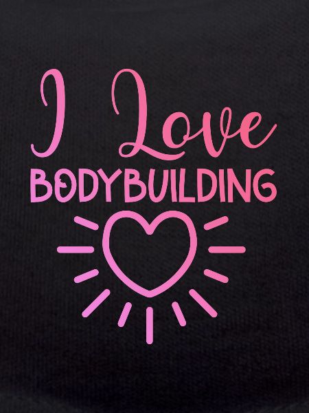 I love bodybuilding