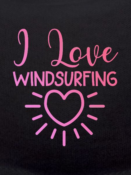 I love windsurfing