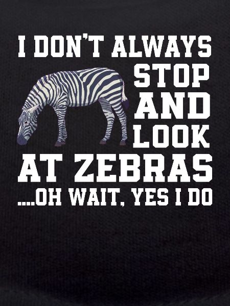 Funny Zebra Animal Saying