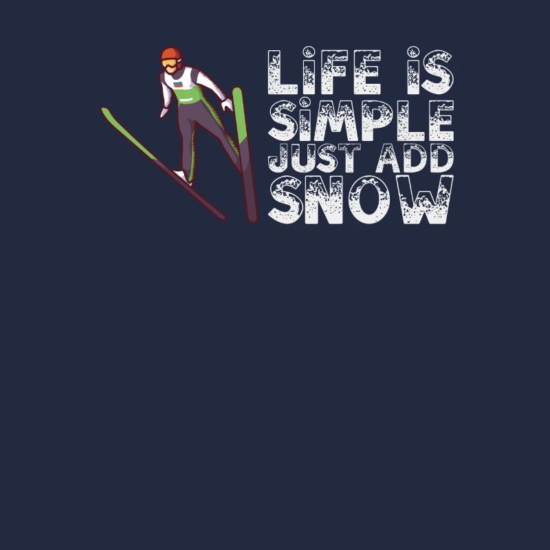 La vie est simple Il suffit d’ajouter un sauteur à ski sur neige