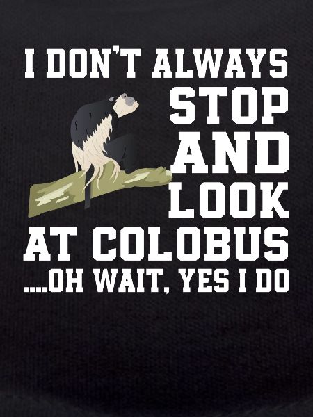 Funny Colobus Monkey Saying