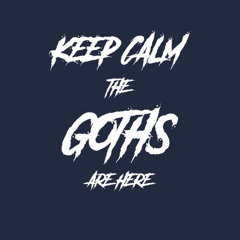Gothic Lovers Keep Calm, The Goths Are There