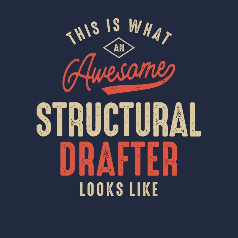 Funny Awesome Structural Drafter Job Occupation