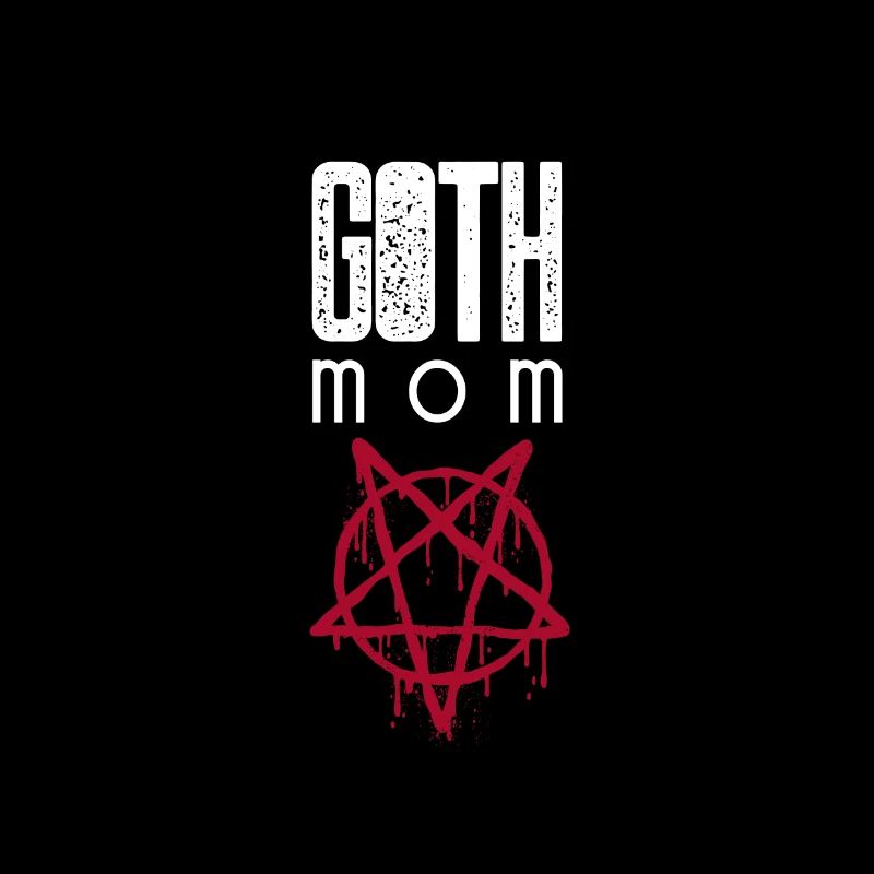 Goth Mom Gothic Mama Mutter