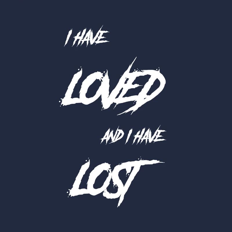 Goth Gothic I loved and I lost