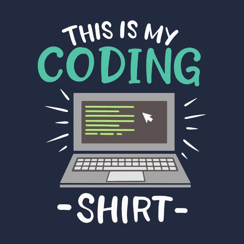 This is my Coding Shirt Coder