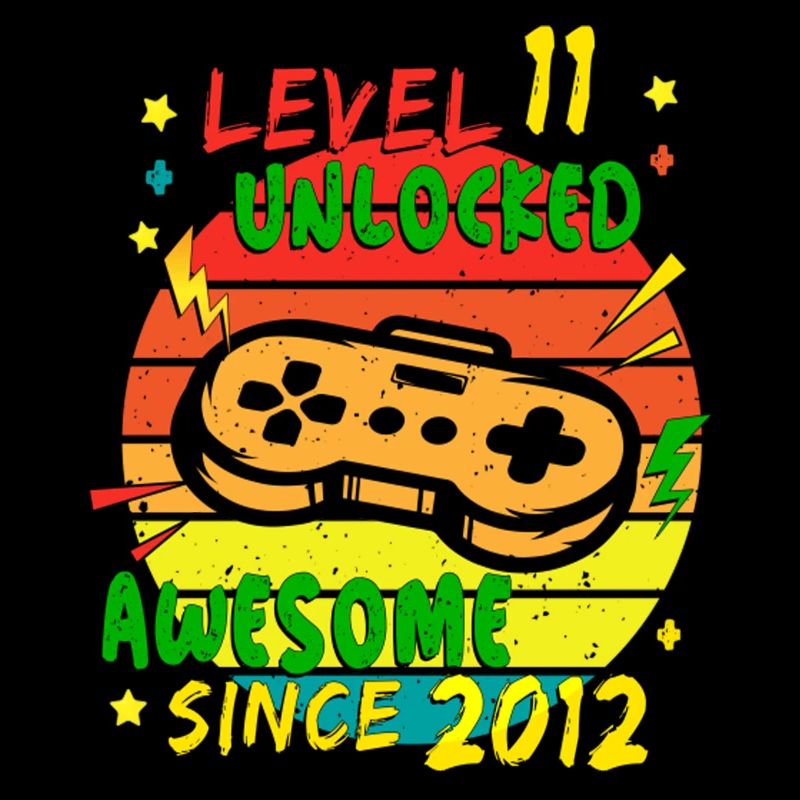 Video Game Level 11 Unlocked Awesome Since 2012