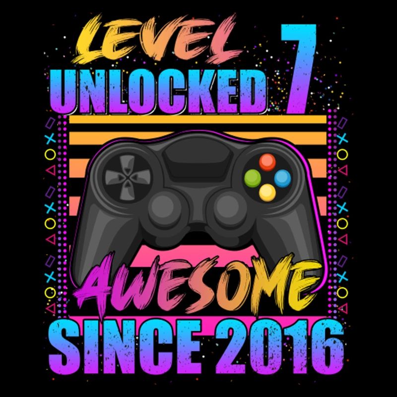Video Game Level 7 Unlocked Awesome Since 2016