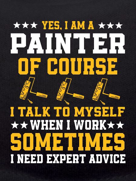 Funny painter saying