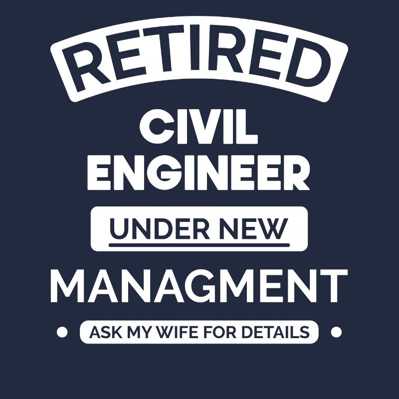 Retired civil engineer