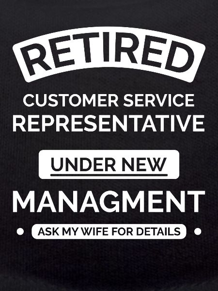 Retired Customer Service Representative
