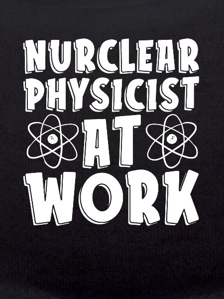 Physics Phyiker Nuclear Physics