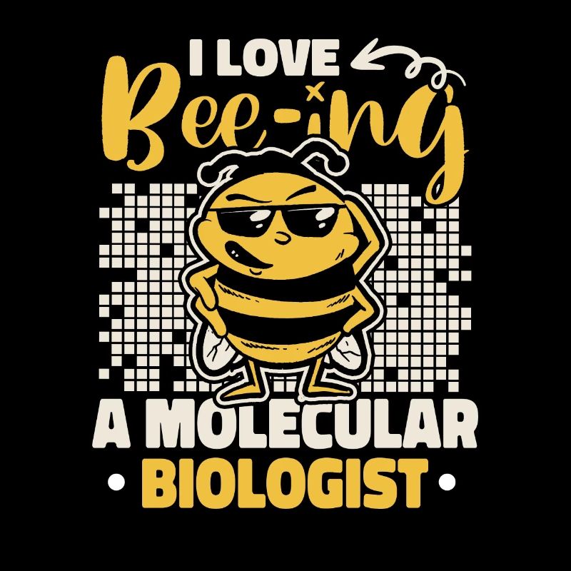 Biology Biologist Bee Molecular Biologist