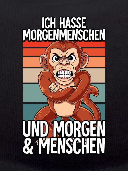 Ich Hasse Morgenmenschen Affe