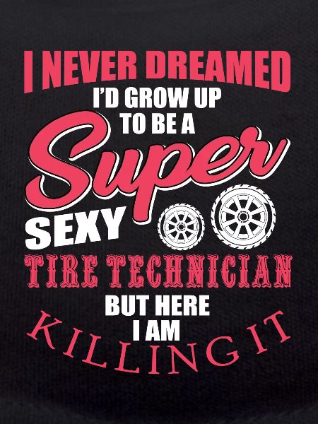 Funny tire technician saying