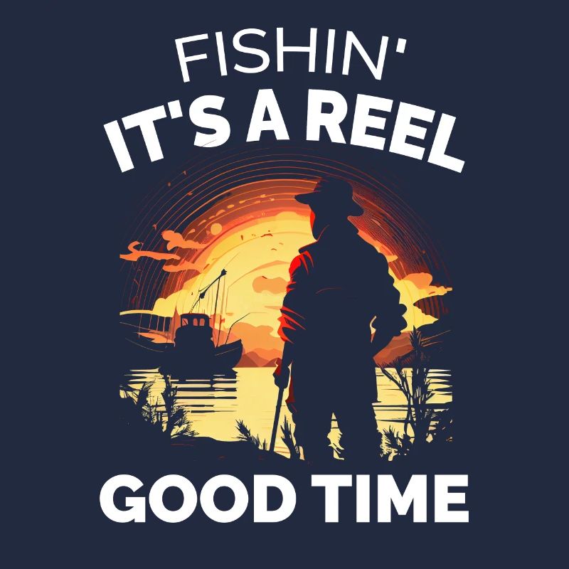 Fishin Its a Reel Good Time