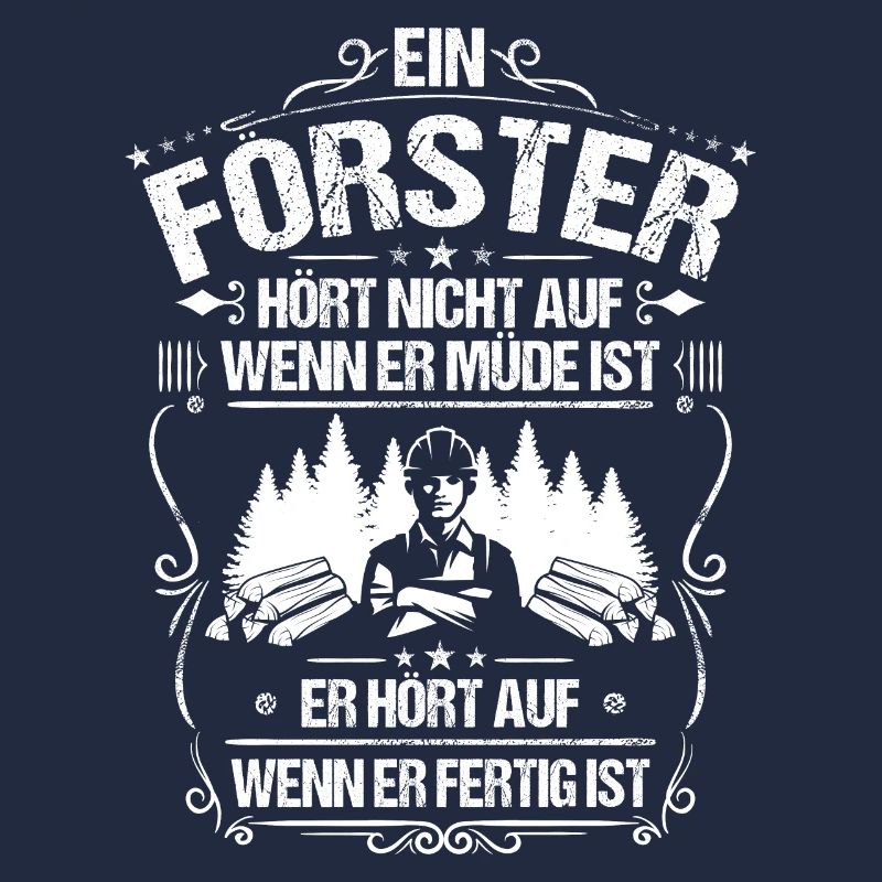 Förster Forstwirtschaft Forester Waldarbeiter Wald