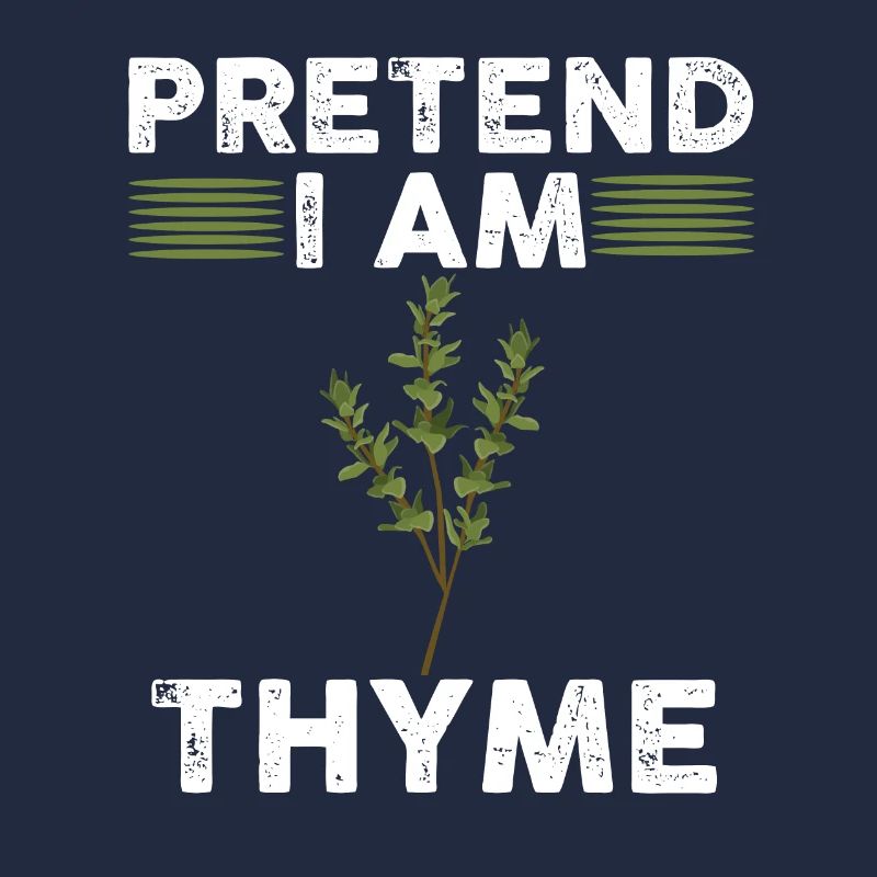 Faites semblant d’être thym
