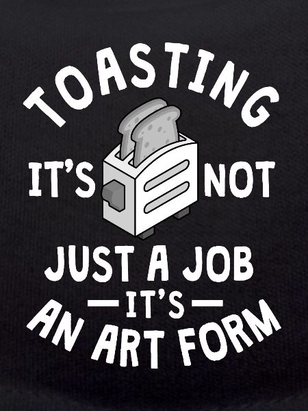 Funny Toast Saying Toast