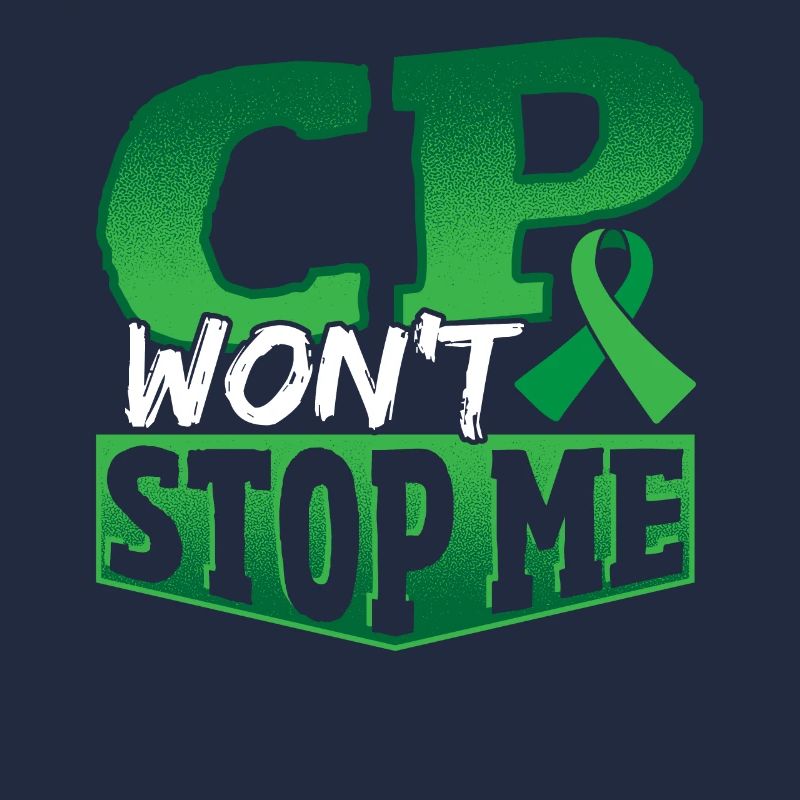 CP Won't Stop Me Cerebral Palsy Warrior Palsy
