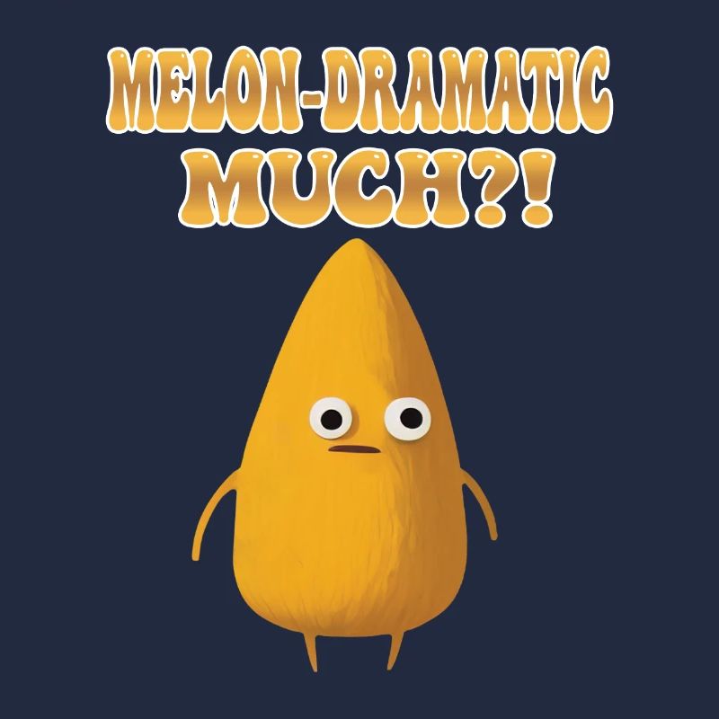 Melon-Dramatic Much - Melodramatic Honeydew Melon