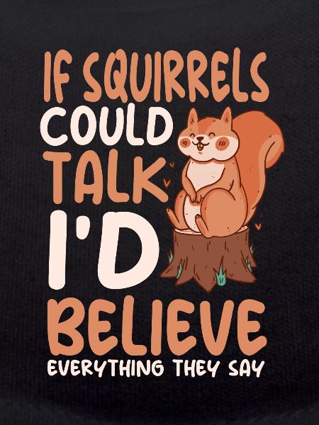 Funny squirrel saying