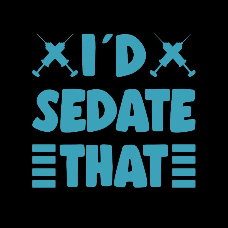 Id Sedate That Nurse Anesthetist Gift Idea