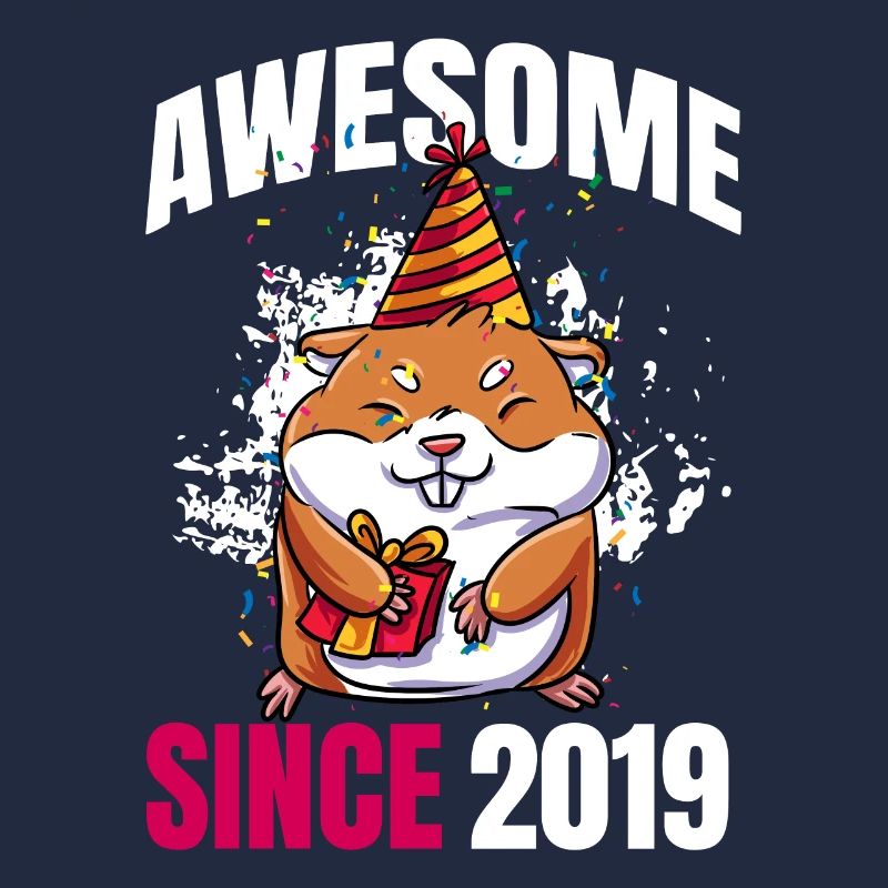 Awesome Since 2019 - 4th Hamster Birthday